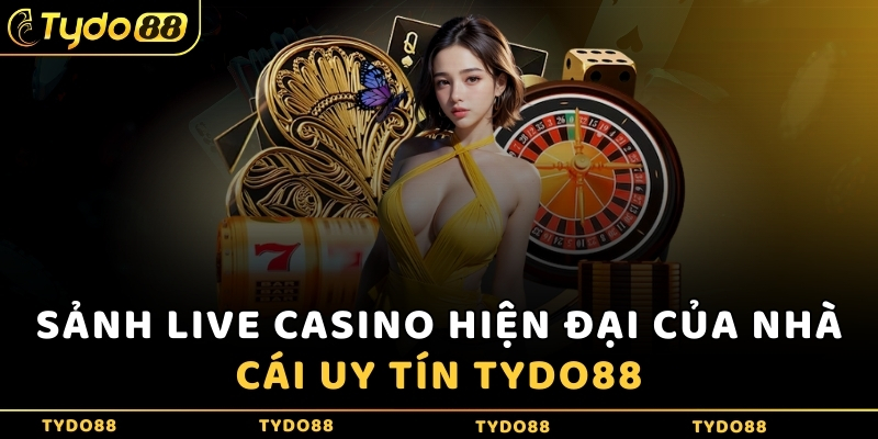 Sảnh Live Casino hiện đại của nhà cái uy tín Tydo88